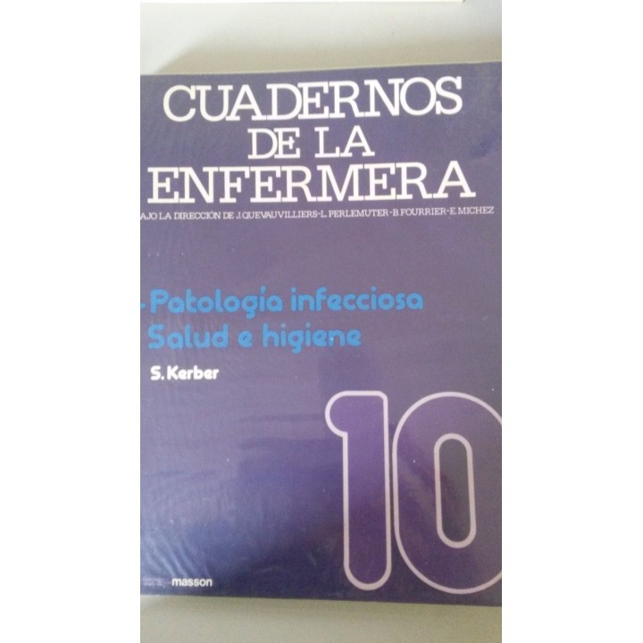 Cuadernos de la enfermera 10: Patología infecciosa. Salud e Higiene